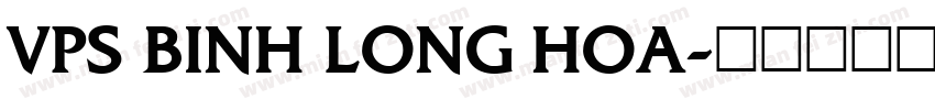 VPS Binh Long Hoa字体转换